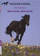 Mon cheval, mon destin