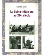La  Seine-Inférieure au XIXe siècle