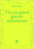 T'es un grand garçon maintenant