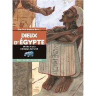 Sur les traces des dieux d'Egypte
