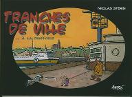 Tranches de ville .....à la Dieppoise ; Les  dents de la mère et d'autres histoires de ZOE et CELESTIN