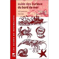 Guide des curieux du bord de mer : 301 questions-réponses