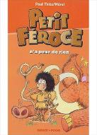 Petit Féroce n'a peur de rien