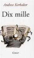 Dix mille : autobiographie d'un livre