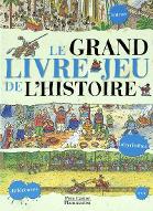 Le  Grand livre-jeu de l'histoire : Egypte, Gaule, Moyen Age
