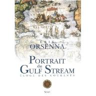 Portrait du Gulf Stream : éloge de tous les courants