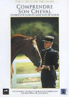 Comprendre son cheval : conseils d'écuyers du Cadre Noir de Saumur