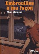 Embrouilles à ma façon