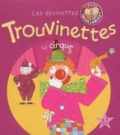 Trouvinettes, le cirque, 3-5 ans