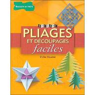 Pliages et découpages faciles
