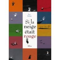 Si la neige était rouge