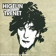 Higelin enchante Trénet