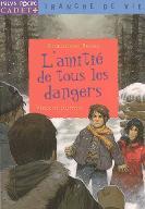 L' Amitié de tous les dangers