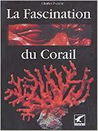 La  fascination du corail