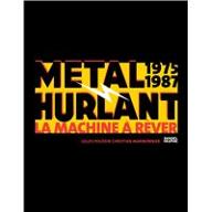 Métal hurlant : la machine à rêver (1975-1987)