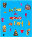 Le  tour du monde de l'art