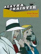 Mister Brown : d'après Agatha Christie