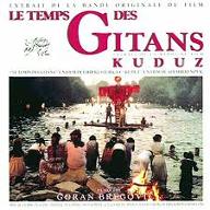 Le  temps des gitans : bande originale de film (extrait). bande originale de film (extrait)