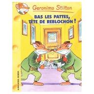 Bas les pattes, tête de reblochon !