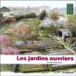 Les  jardins ouvriers