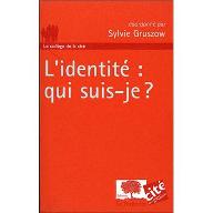 L' Identité : qui suis-je ?