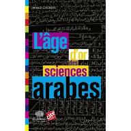 L' âge d'or des sciences arabes