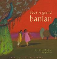 Sous le grand banian