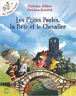 Les  P'tites poules, la bête et le chevalier