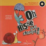 Oh hisse petit escargot!