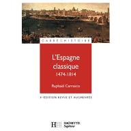 L'Espagne classique : 1474-1814