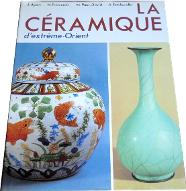 La  céramique d'Extrême-Orient
