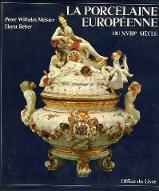 La  porcelaine européenne du XVIIIe siècle