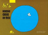 Hiroshi creuse un trou