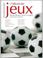 L'officiel des jeux : plus de 300 jeux, toutes les règles, toutes les variantes