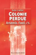 Colonie perdue. 5. 5