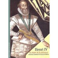 Henri IV le règne de la tolérance