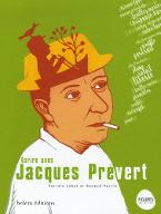 Ecrire avec.. Jacques Prévert
