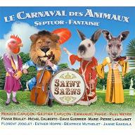 Le  carnaval des animaux ; Septuor ; Fantaisie