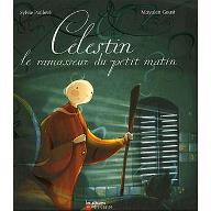 Célestin : le  ramasseur du petit matin