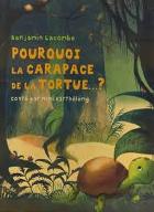 Pourquoi la carapace de la tortue n'est-elle plus lisse du tout du tout du tout ?