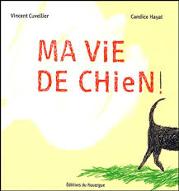 Ma vie de chien !