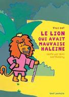 Le  lion qui avait mauvaise haleine