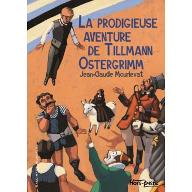La  Prodigieuse aventure de Tillmann Ostergrimm