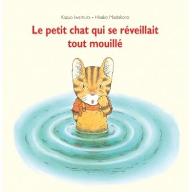 Le  petit chat qui se réveillait tout mouillé