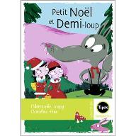 Petit Noël et Demi-loup
