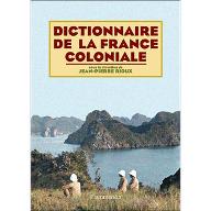 Dictionnaire de la France coloniale