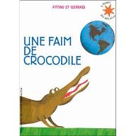 Une faim de crocodile