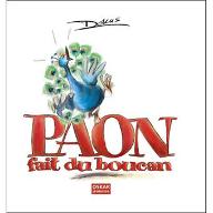 Paon fait du boucan