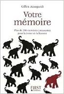 Votre mémoire : plus de 200 exercices (amusants) pour la tester et la booster