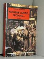 N'oublie jamais, Nicolas. I